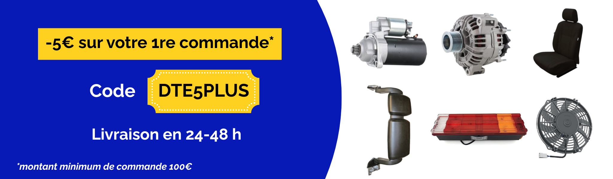 -5€ sur votre 1er commande, montant minimum de commande 100€